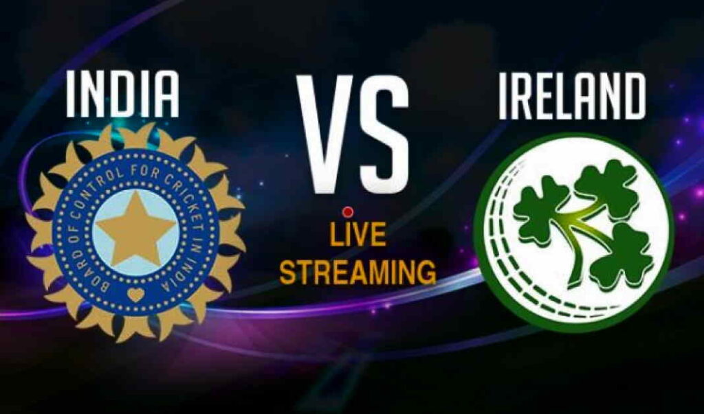 IND vs IRE LIVE Streaming
