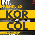 KOR vs COL Dream11 Prediction, Fantasy Football Tips, Player stats, Injury Update & Top Picks – International Friendlies 2022