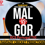 MAL vs GOR Dream11 Fantasy Cricket Tips, Player Stats, Pitch Report & Prediction, FanCode ECS Portugal T10 2023